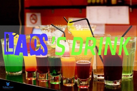 CÁC LOẠI ĐỒ UỐNG ĐẶC TRƯNG CỦA NGƯỜI LÀO CÁC LOẠI ĐỒ UỐNG ĐẶC TRƯNG CỦA NGƯỜI LÀO