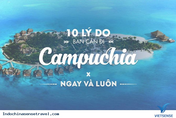 Những lý do khiến bạn muốn đến CAMPUCHIA - Ảnh 1